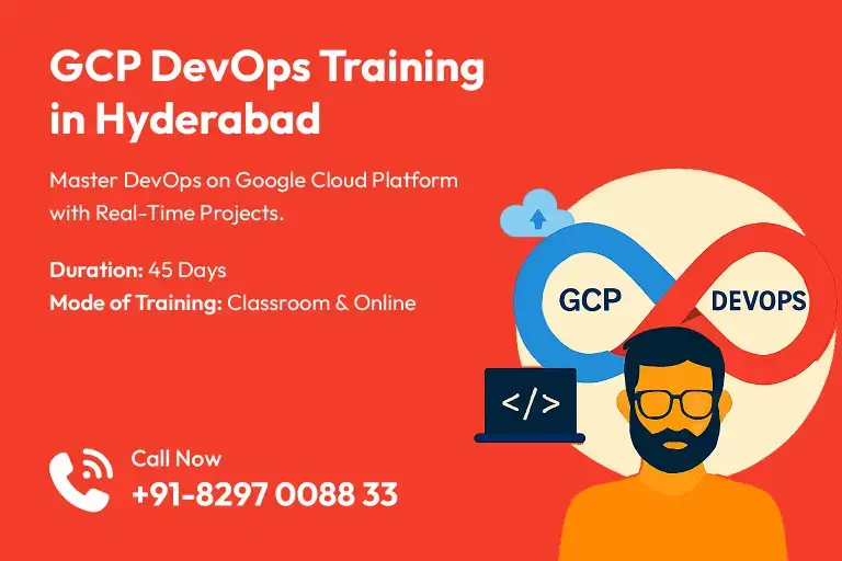 Best GCP DevOps Training in Hyderabad with Classroom and Online Training